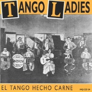 Tango Ladies - El tango hecho carne
