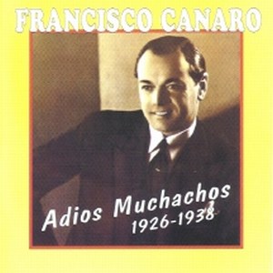 Adios Muchachos 1926-1938