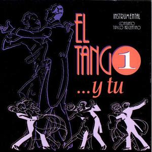 El Tango, Vol. 1...Y Tu