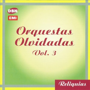 Orquestas olvidadas Vol. 3