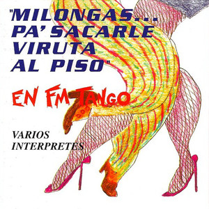 Milongas... pa' sacale viruta al piso en FM Tango