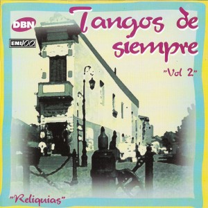 Tangos de siempre Vol. 2