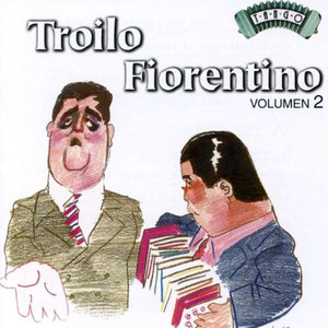 Troilo | Fiorentino | Volumen 2