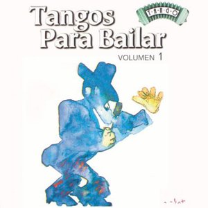 Tangos Para Bailar | Volumen 1