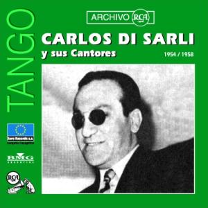 Carlos Di Sarli y sus cantores | 1954 / 1958