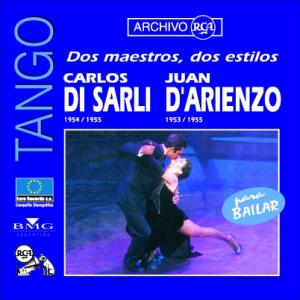 Dos maestros, dos estilos | Para bailar | Carlos Di Sarli (1954/1955) | Juan D'Arienzo (1953/1955)