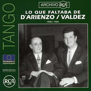 Lo que faltaba de D'Arienzo / Valdez | 1958 / 1964
