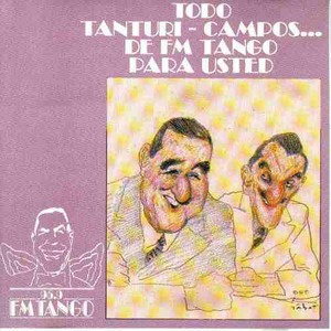 Todo Tanturi - Campos de FM Tango para usted