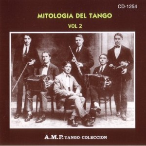 Mitología del tango | Vol.2