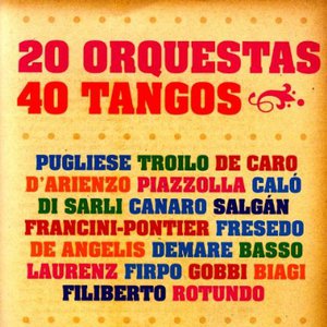 20 orquestas 40 tangos