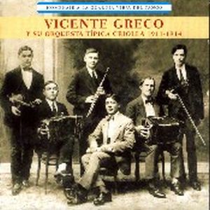 Homenaje A La Guardia Vieja Del Tango | 1911-1914