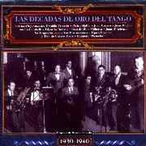 Las decadas de oro del tango | 1930-1940