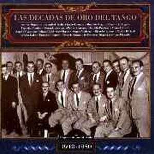 Las decadas de oro del tango | 1940-1950