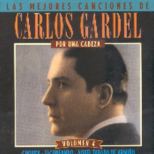Las mejores canciones de | Carlos Gardel | Volumen 4 | Por una cabeza
